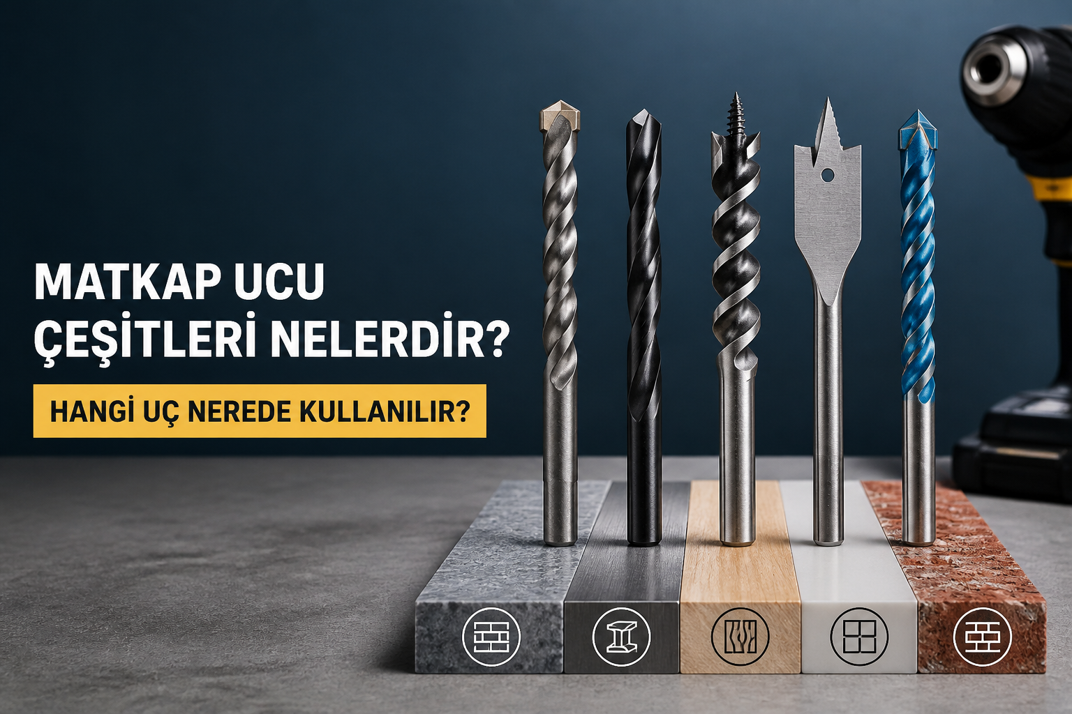 Matkap Ucu Çeşitleri Nelerdir? Hangi Uç Nerede Kullanılır?